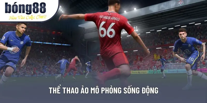 Thể thao ảo mô phỏng sống động